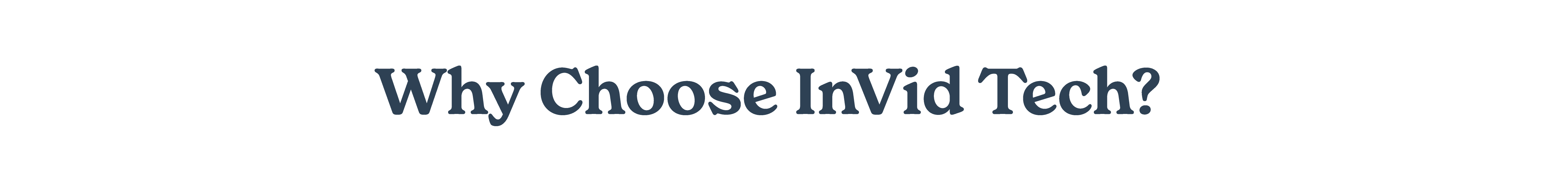 Why InVid Tech